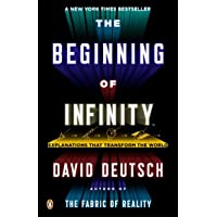 Beginning of Infinity: Explanations That Transform the World